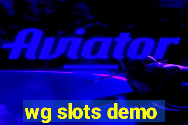 wg slots demo